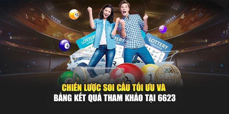 Chiến lược soi cầu tối ưu và bảng kết quả tham khảo tại 6623 Chiến lược soi cầu tối ưu và bảng kết quả tham khảo tại 6623