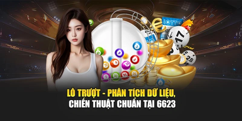 Lô trượt 6623