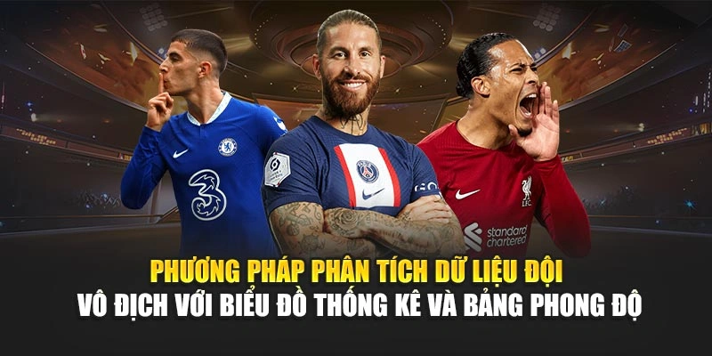 Phương pháp phân tích dữ liệu đội vô địch với biểu đồ thống kê và bảng phong độ
