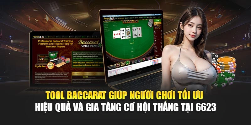 Tool Baccarat tối ưu hiệu quả và gia tăng cơ hội thắng tại 6623 Tool Baccarat tối ưu hiệu quả và gia tăng cơ hội thắng tại 6623